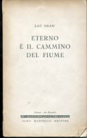 ETERNO E' IL CAMMINO DEL FIUME