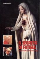 il segreto di fatima. segni e realtà per il nostro tempo