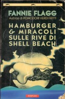 HAMBURGER & MIRACOLI SULLE RIVE DI SHELL BEACH