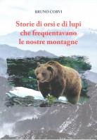 STORIE DI ORSI E DI LUPI CHE FREQUENTAVA