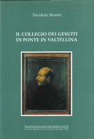 IL COLLEGIO DEI GESUITI DI PONTE IN VALT