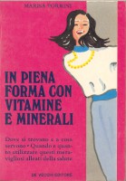 IN PIENA FORMA CON VITAMINE E MINERALI