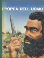 L'EPOPEA DELL'UOMO, vol.*