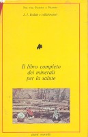 IL LIBRO COMPLETO DEI MINERALI PER LA SALUTE