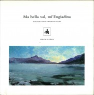 MA BELLA VAL, MI'ENGIADINA