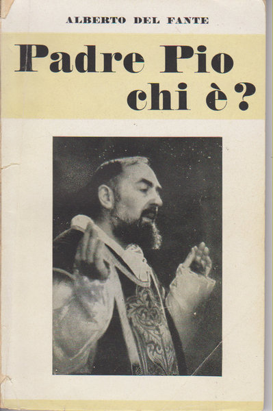 Padre Pio chi è?