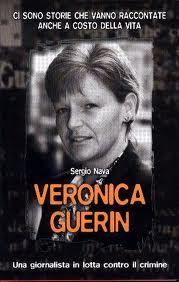 Veronica Guerin. Una giornalista in lotta contro il crimine.